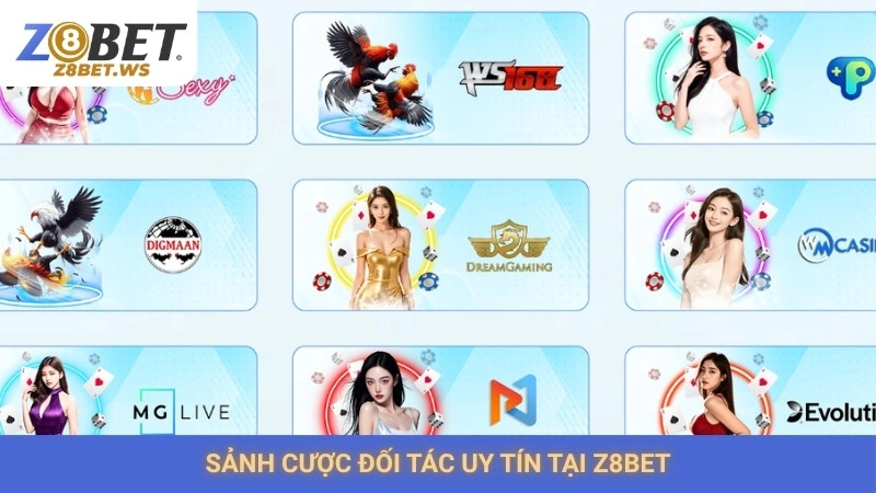 Sảnh cược đối tác uy tín tại Z8bet
